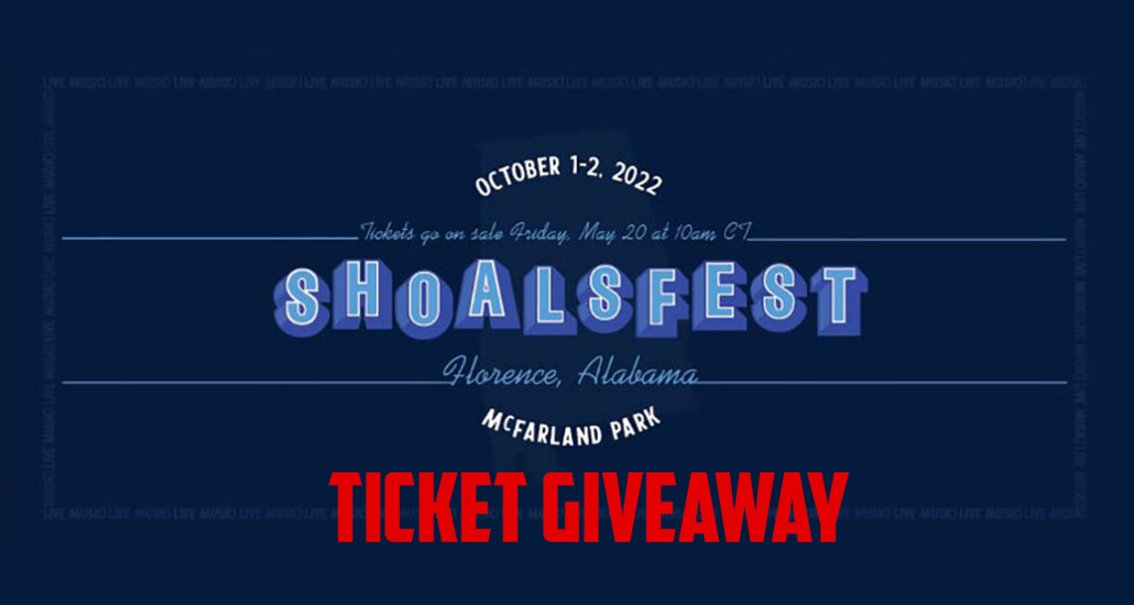Win a Pair of ShoalsFest Tickets! Loud Hailer Magazine