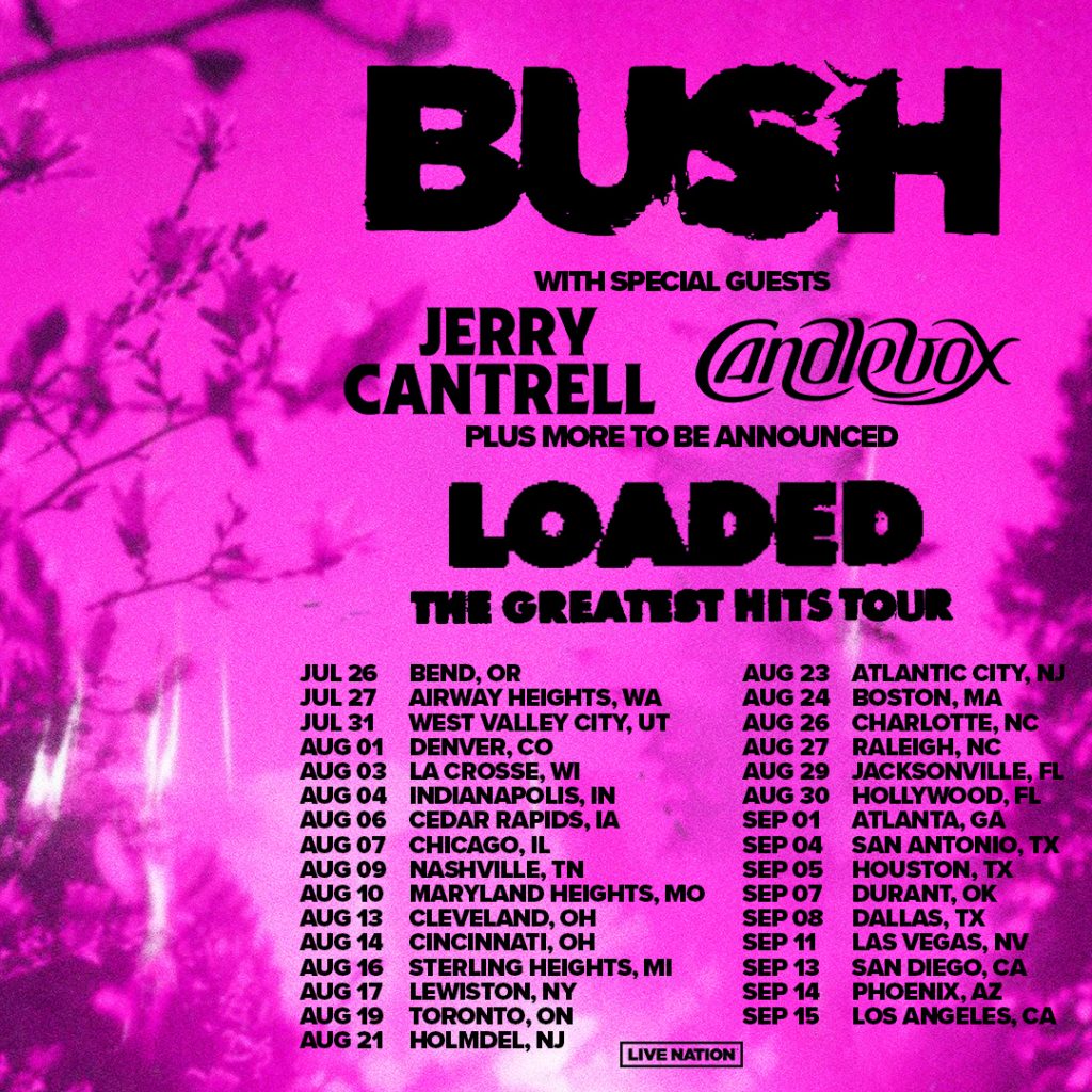 Bush Announce Greatest Hits Tour Loud Hailer Magazine